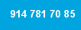 914 781 70 85